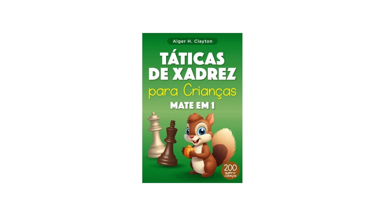 Melhor Livro de Xadrez para Iniciantes e Crianças: Guia Completo para Aprender com Diversão
