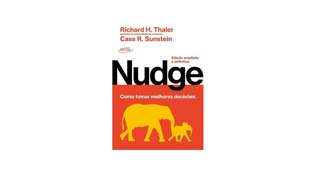 Melhor Nudge: 4 Livros para Tomar Decisões Mais Inteligentes