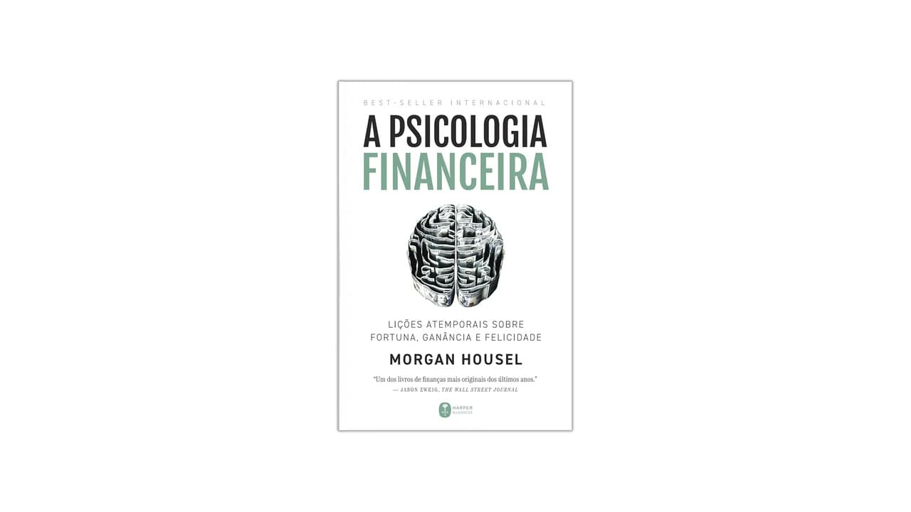 Melhor Psicologia Financeira: 7 Livros para Dominar Seu Dinheiro